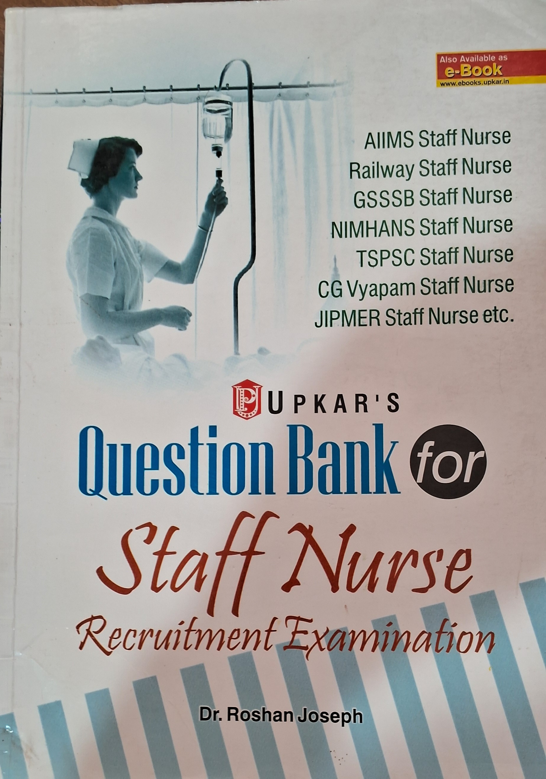 Question Bank & Staff Narse(recruitment Examination-dr. Roshan Joseph 